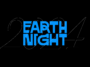 Text saying Earth Night 2024